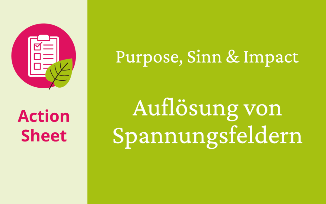 Action Sheet: Auflösung von Spannungsfeldern