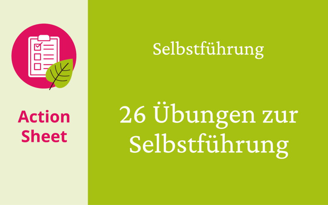 Selbstführung – 26 kleine Übungen für Dich